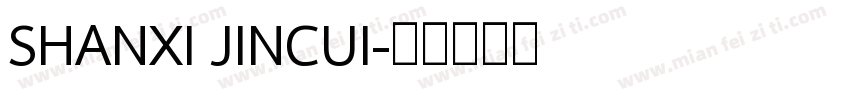 SHANXI JINCUI字体转换
